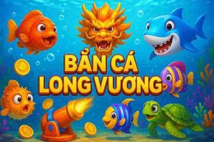 Bắn Cá Long Vương VC88 - Trò Chơi Bắn Cá Đỉnh Cao 2025